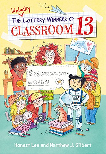 The Unlucky Lottery Winners of Classroom 13 (Classroom 13, 1) - Click to Buy