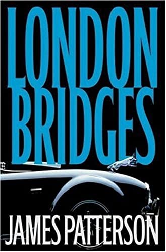 London Bridges (Alex Cross Novel) - Click to Buy