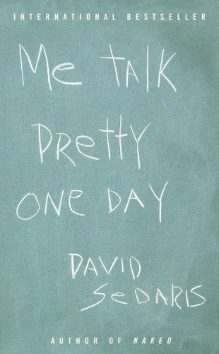 Me Talk Pretty One Day - Click to Buy