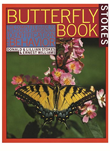 Stokes Butterfly Book : The Complete Guide to Butterfly Gardening, Identification, and Behavior - Click to Buy