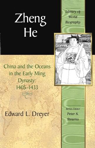 Zheng He: China And the Oceans in the Early Ming Dynasty, 1405-1433 - Click to Buy