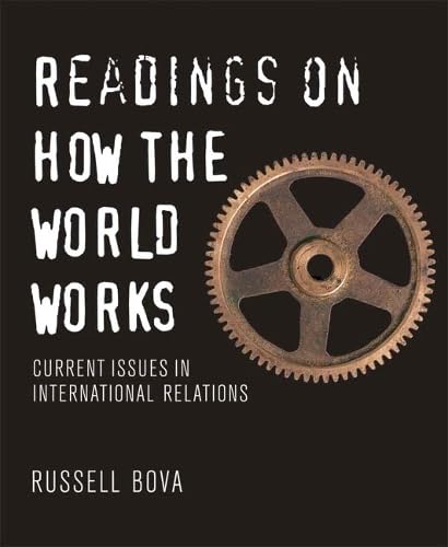 Readings on How the World Works: Current Issues in International Relations - Click to Buy