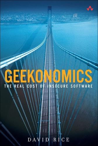 Geekonomics: The Real Cost of Insecure Software - Click to Buy