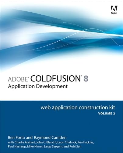 Adobe ColdFusion 8 Web Application Construction Kit, Volume 2: Application Development - Click to Buy