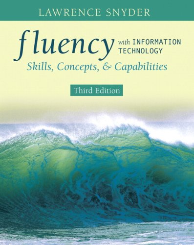 Fluency with Information Technology: Skills, Concepts & Capabilities [With Workbook] - Click to Buy