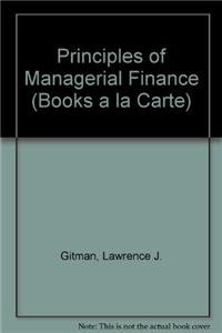 Principles of Managerial Finance, Books a la carte plus MyLab Finance - Click to Buy