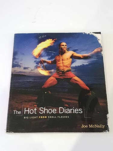 The Hot Shoe Diaries: Big Light from Small Flashes - Click to Buy