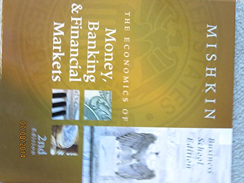 The Economics of Money, Banking, and Financial Markets, Business School Edition: United States Edition - Click to Buy