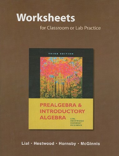 Worksheets for Classroom or Lab Practice for Prealgebra and Introductory Algebra - Click to Buy