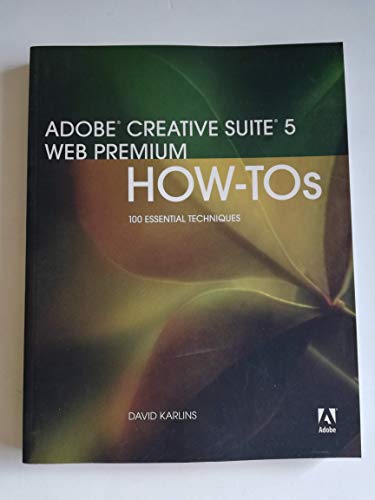 Adobe Creative Suite 5 Web Premium How-Tos: 100 Essential Techniques - Click to Buy
