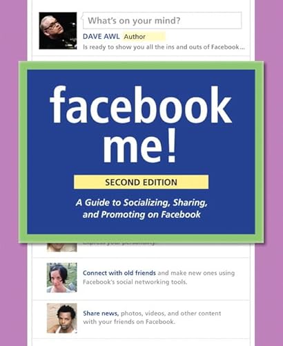 Facebook Me!: A Guide to Socializing, Sharing, and Promoting on Facebook - Click to Buy