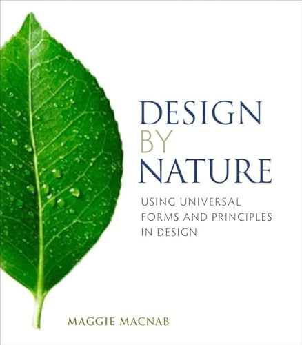 Design by Nature: Using Universal Forms and Principles in Design - Click to Buy