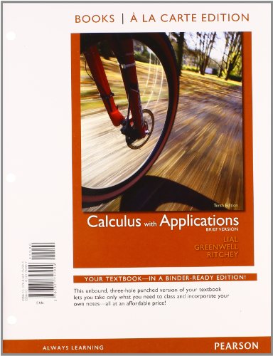 Calculus with Applications, Brief Version, Books a la Carte Plus MML/MSL Student Access Code Card (for ad hoc valuepacks)) (10th Edition) - Click to Buy