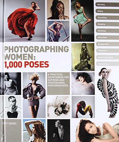 Photographing Women: 1,000 Poses - Click to Buy