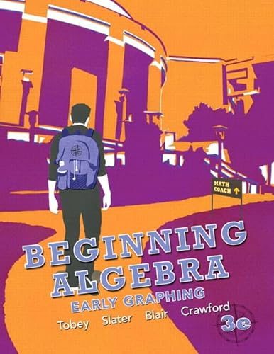 Beginning Algebra: Early Graphing plus NEW MyMathLab with Pearson eText -- Access Card Package (3rd Edition) - Click to Buy