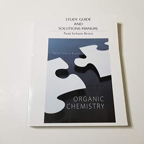 Study Guide and Student's Solutions Manual for Organic Chemistry (7th Edition)