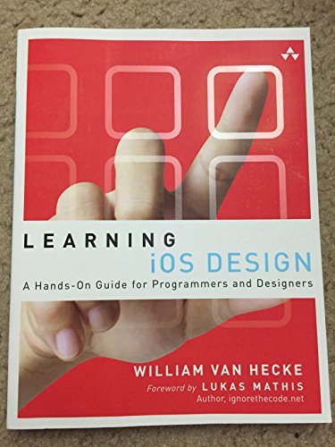 Learning iOS Design: A Hands-On Guide for Programmers and Designers - Click to Buy
