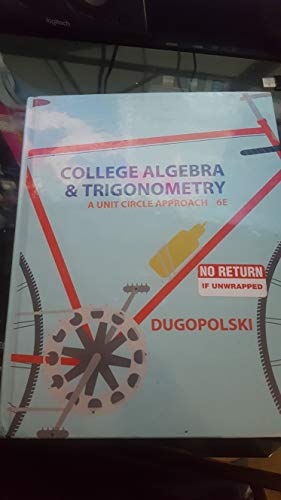 College Algebra and Trigonometry: A Unit Circle Approach - Click to Buy