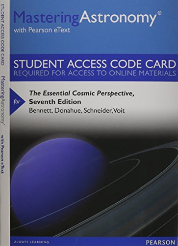 MasteringAstronomy with Pearson eText -- Standalone Access Card -- The Essential Cosmic Perspective (7th Edition)
