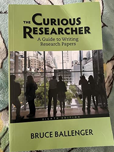 The Curious Researcher: A Guide to Writing Research Papers - Click to Buy