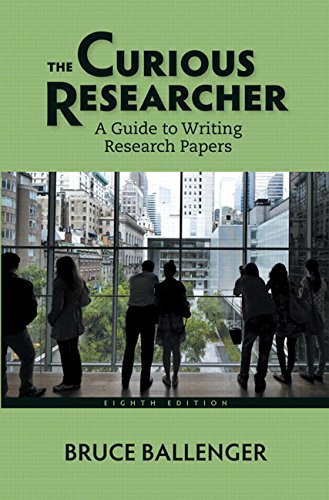 The Curious Researcher: A Guide to Writing Research Papers - Click to Buy