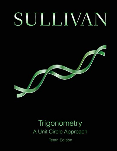 Trigonometry: A Unit Circle Approach - Click to Buy