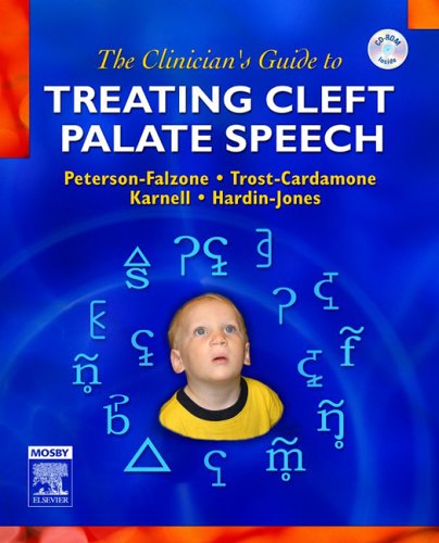 The Clinician's Guide to Treating Cleft Palate Speech - Click to Buy