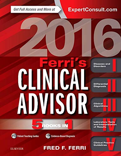 Ferri's Clinical Advisor 2016: 5 Books in 1 (Ferri's Medical Solutions) - Click to Buy