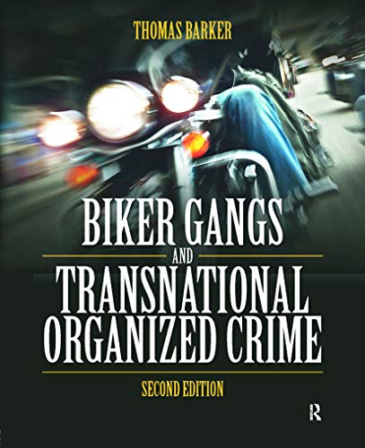 Biker Gangs and Transnational Organized Crime - Click to Buy