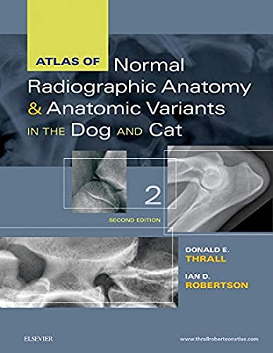 Atlas of Normal Radiographic Anatomy and Anatomic Variants in the Dog and Cat - Click to Buy