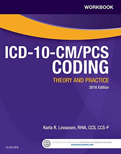 Workbook for ICD-10-CM/PCS Coding: Theory and Practice, 2016 Edition - Click to Buy