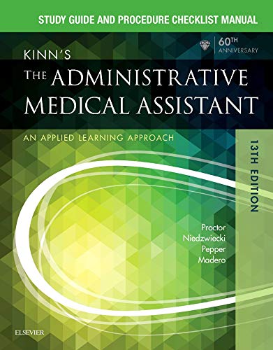 Study Guide for Kinn's The Administrative Medical Assistant: An Applied Learning Approach - Click to Buy