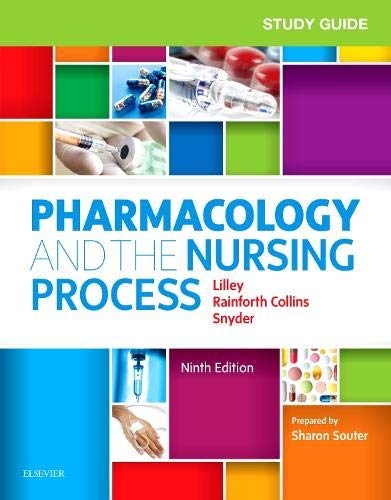 Study Guide for Pharmacology and the Nursing Process - Click to Buy
