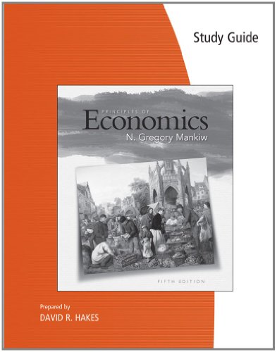 Study Guide for Mankiw’s Principles of Economics, 5th - Click to Buy