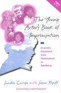 The Young Actor's Book of Improvisation: Dramatic Situations from Shakespeare to Spielberg - Click to Buy