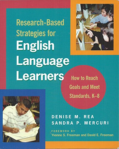 Research-Based Strategies for English Language Learners: How to Reach Goals and Meet Standards, K-8 - Click to Buy