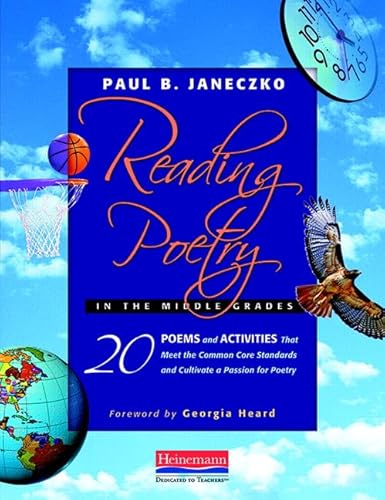 Reading Poetry in the Middle Grades: 20 Poems and Activities That Meet the Common Core Standards and Cultivate a Pass ion for Poetry - Click to Buy