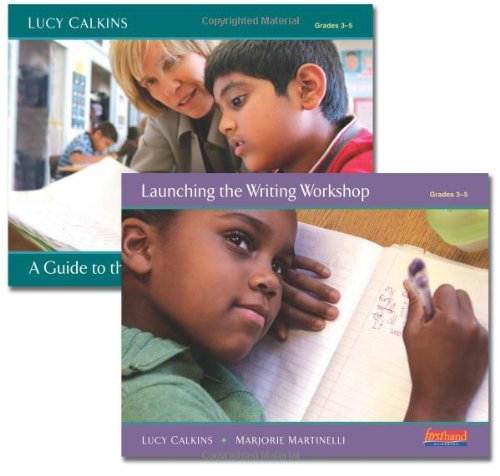 Launch an Intermediate Writing Workshop: Getting Started with Units of Study for Teaching Writing, Grades 3-5 - Click to Buy