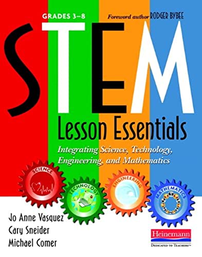 STEM Lesson Essentials, Grades 3-8: Integrating Science, Technology, Engineering, and Mathematics - Click to Buy
