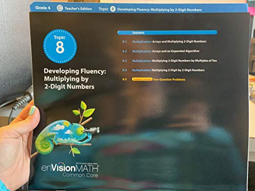 Envision Math Grade 4, Topic 8: Developing Fluency - Multiplying by 2-Digit Numbers, Teacher's Edition