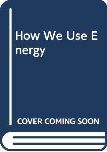 How We Use Energy - Click to Buy