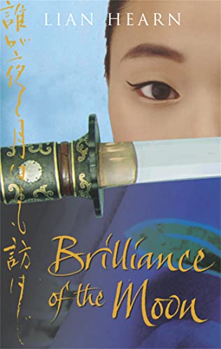 Brilliance of the Moon (Tales of the Otori, Book 3) - Click to Buy