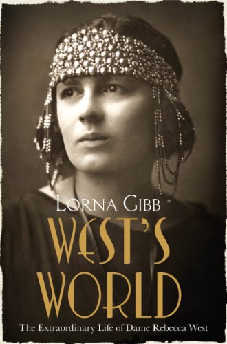 West's World: The Life And Times Of Dame Rebecca West - Click to Buy