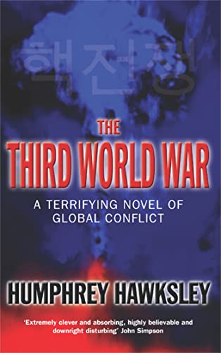 The Third World War: A Terrifying Novel of Global Conflict - Click to Buy
