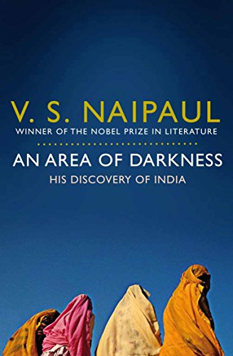 An Area of Darkness: His Discovery of India [Paperback] [Jan 01, 2010] V. S. Naipaul,VS Naipaul