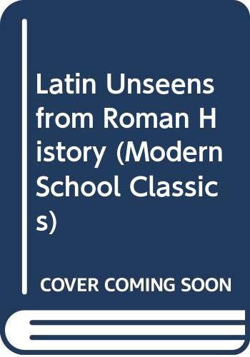 Latin Unseens from Roman History - Click to Buy