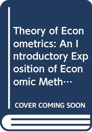 Theory of econometrics: An introductory exposition of econometric methods - Click to Buy