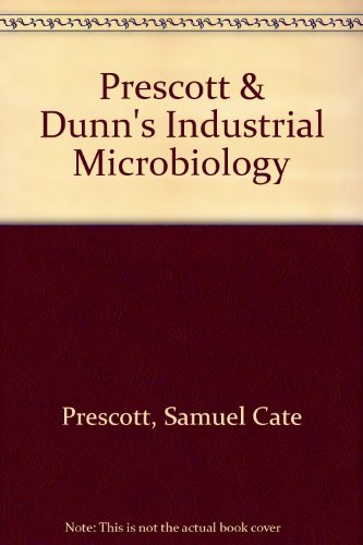 Prescott & Dunn's Industrial Microbiology - Click to Buy