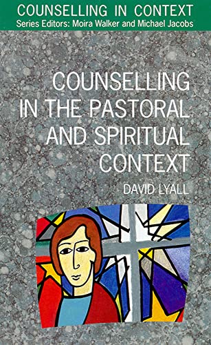 Counselling In The Pastoral And Spiritual Context (Counselling in Context) - Click to Buy