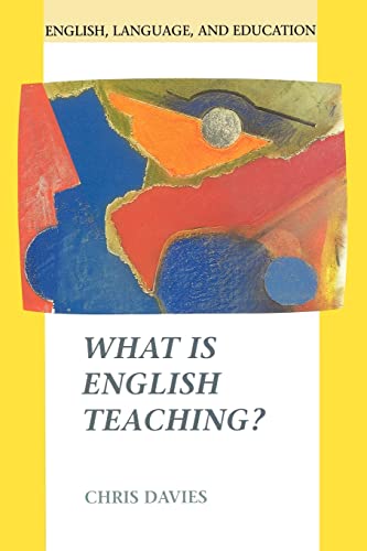 What Is English Teaching? (English, Language, and Education Series) - Click to Buy
